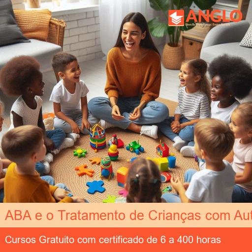 ABA e o Tratamento de Crianças com Autismo